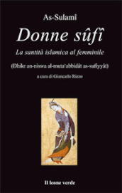 Donne Sufi. La santità islamica al femminile