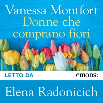 Donne che comprano fiori - Vanessa Montfort - Enrica Budetta