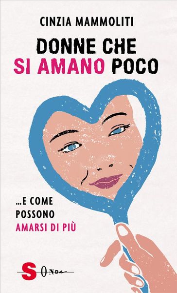Donne che si amano poco - Cinzia Mammoliti
