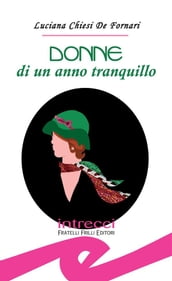 Donne di un anno tranquillo