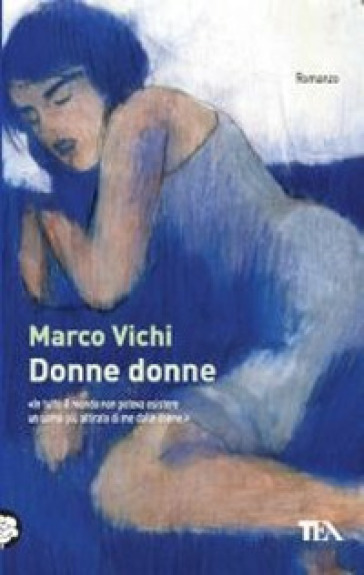 Donne donne - Marco Vichi