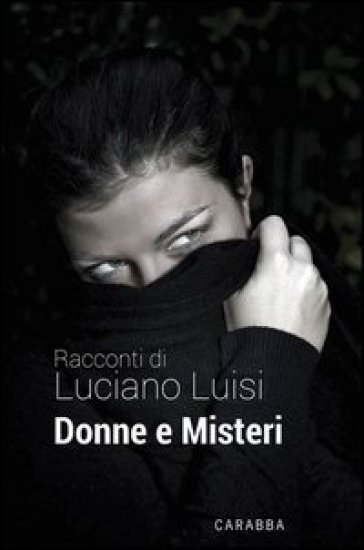 Donne e misteri - Luciano Luisi