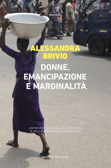 Donne, emancipazione e marginalità - Alessandra Brivio