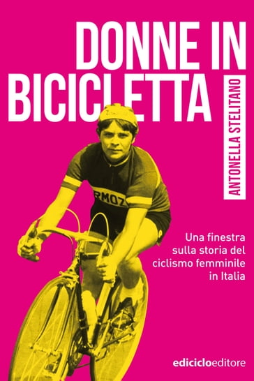 Donne in bicicletta - Antonella Stelitano