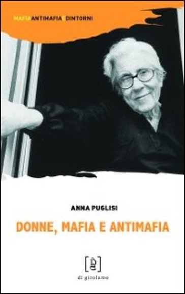 Donne, mafia e antimafia - Anna Puglisi