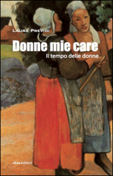 Donne mie care - Laura Previdi