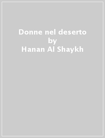 Donne nel deserto - Hanan Al-Shaykh
