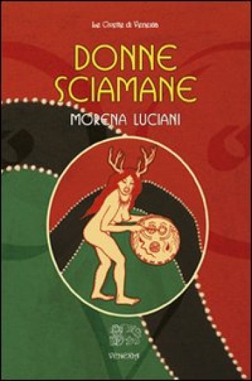 Donne sciamane - Morena Luciani Russo