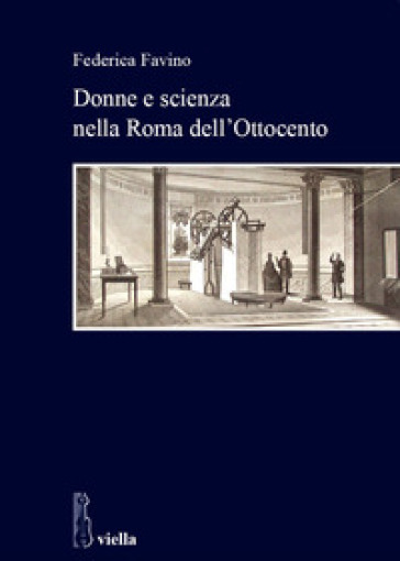 Donne e scienza nella Roma dell'800 - Federica Favino