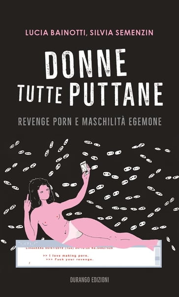 Donne tutte puttane - Lucia Bainotti - Silvia Semenzin