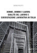 Donne, uomini e lavori: qualità del lavoro e soddisfazione lavorativa in Italia
