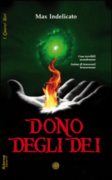 Dono degli Dei - Max Indelicato