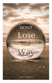 Dont Lose Your Way