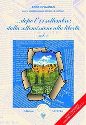 Dopo l 11 settembre: dalla sottomissione alla libertà vol. II