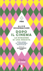 Dopo il cinema. Le domande di una regista