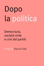 Dopo la politica