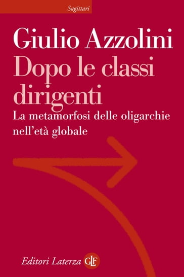 Dopo le classi dirigenti - Giulio Azzolini