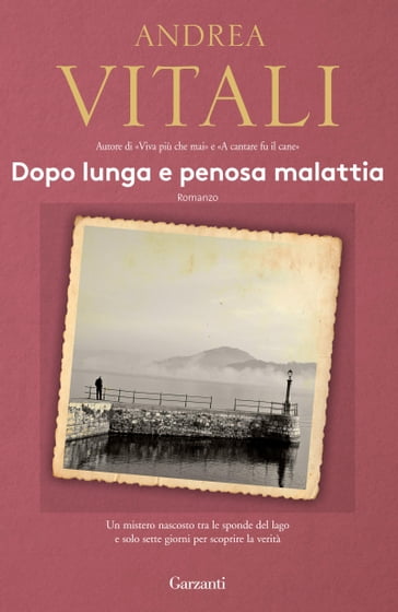 Dopo lunga e penosa malattia - Andrea Vitali