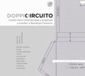 Doppio Circuito. Cantieri d