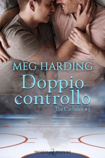 Doppio controllo. The Carlisles. 3. - Meg Harding
