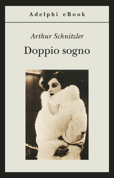 Doppio sogno - Arthur Schnitzler