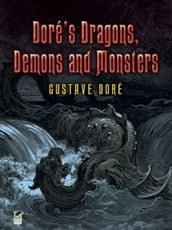 Doré s Dragons, Demons and Monsters