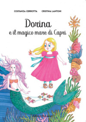 Dorina e il magico mare di Capri - Costanza Cerrotta
