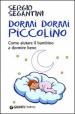 Dormi dormi piccolino. Come aiutare il bambino a dormire bene