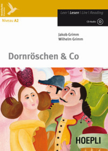 Dornröschen &amp; co. Con CD-Audio - Jacob Grimm - Wilhelm Grimm