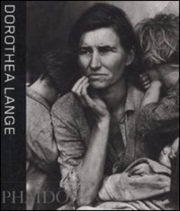 Dorothea Lange. Ediz. inglese - Mark Durden