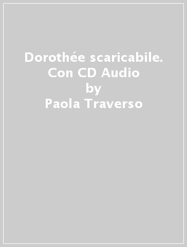 Dorothée scaricabile. Con CD Audio - Paola Traverso