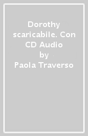 Dorothy scaricabile. Con CD Audio