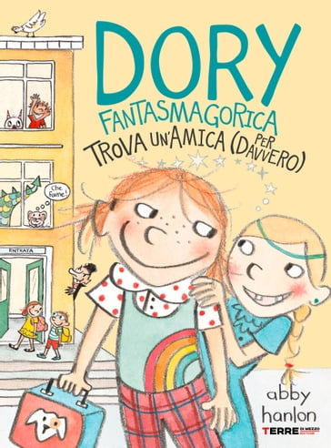 Dory Fantasmagorica trova un'amica (per davvero) - Abby Hanlon