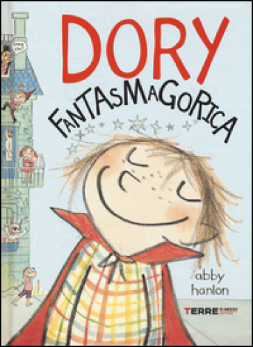 Dory fantasmagorica. Ediz. illustrata - Abby Hanlon