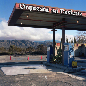 Dos - Orquesta Del Desiert