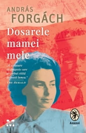 Dosarele mamei mele