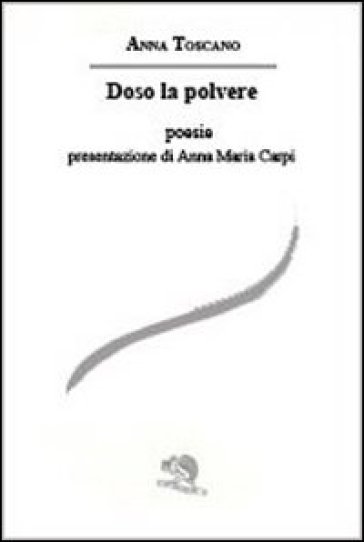 Doso la polvere - Anna Toscano