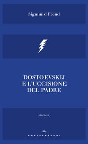 Dostoevskij e l uccisione del padre