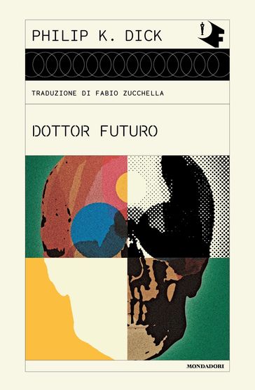 Dottor Futuro - Philip K. Dick