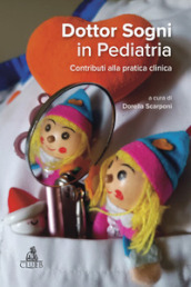 Dottor Sogni in Pediatria. Contributi alla pratica clinica