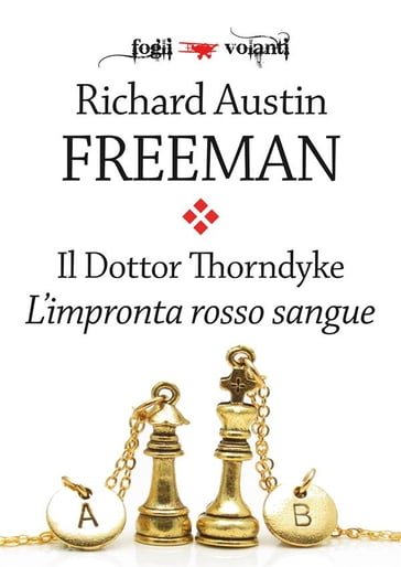 Il Dottor Thorndyke. L'impronta rosso sangue - Richard Austin Freeman