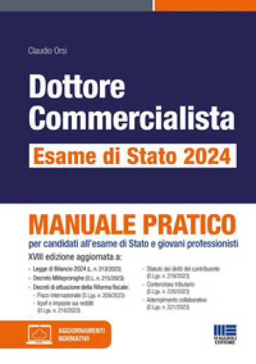 Dottore commercialista. Esame di Stato 2024. Manuale pratico per candidati all'esame di Stato e giovani professionisti - Claudio Orsi