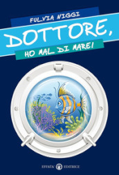 Dottore, ho mal di mare!