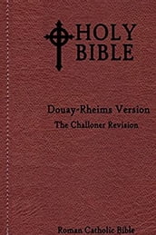 Douay Rheims Bible : Challoner Revision