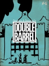 Double Barrel #4