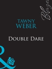 Double Dare (Mills & Boon Blaze)