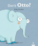 Dov è Otto? Tilly e i suoi amici. Ediz. illustrata