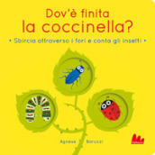 Dov è finita la coccinella? Sbircia attraverso i fori e conta gli insetti. Ediz. a colori