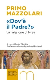 «Dov è il Padre?»