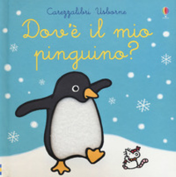 Dov'è il mio pinguino? - Fiona Watt